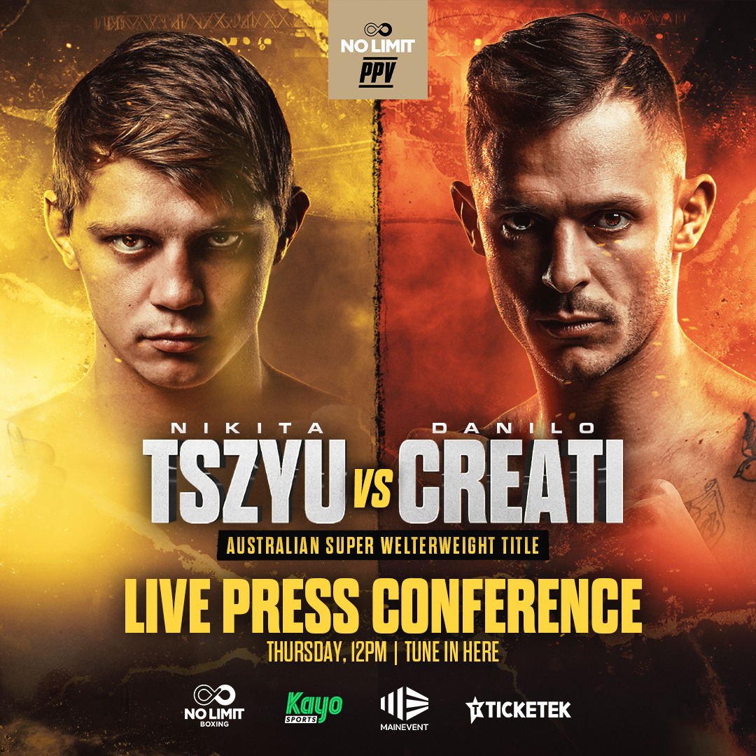Nikita Tszyu vs Danilo Creati Live Press Conference